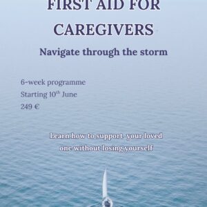 First Aid For Caregivers: Helping You to Sail Through the Storm