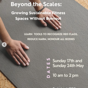 Body Image & Coaching Beyond the Scales: Growing Sustainable Fitness Spaces Without Burnout