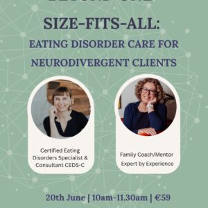 Beyond One Size Fits All: Eating Disorder Care for Neurodivergent Clients